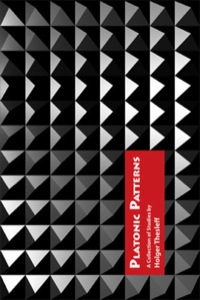 Cover image: Platonic Patterns: A Collection of Essays by Holger Thesleff