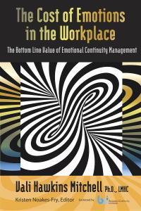 Omslagafbeelding: The Cost of Emotions in the Workplace 1st edition 9781931332583