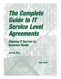 Cover image: The Complete Guide to IT Service Level Agreements 9781931332132