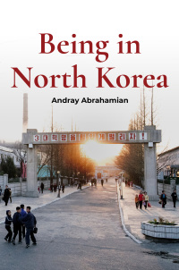 Imagen de portada: Being in North Korea 1st edition 9781931368568