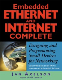 صورة الغلاف: Embedded Ethernet and Internet Complete 9781931448000