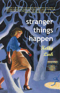 Cover image: Stranger Things Happen 9781931520003
