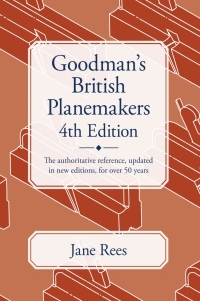 Cover image: Goodman's British Planemakers 4th edition 9781931626446
