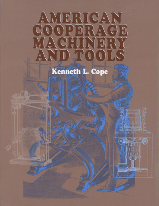 Cover image: American Cooperage Machinery and Tools