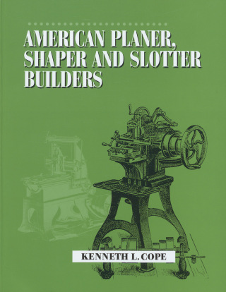 Cover image: American Planer, Shaper and Slotter Builders