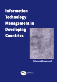 表紙画像: Information Technology Management in Developing Countries 9781931777032