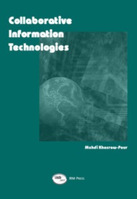 Cover image: Collaborative Information Technologies 9781931777148