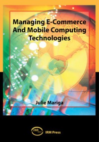 Imagen de portada: Managing E-Commerce and Mobile Computing Technologies 9781931777469