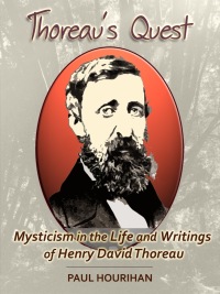 表紙画像: Thoreau's Quest: Mysticism In the Life and Writings of  Henry David Thoreau
