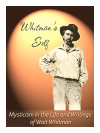 Omslagafbeelding: Whitman's Self: Mysticism In the Life and Writings of Walt Whitman