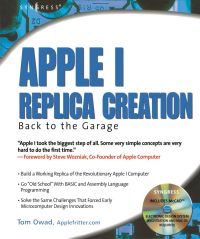 صورة الغلاف: Apple I Replica Creation: Back to the Garage 9781931836401