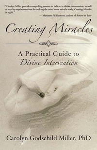 Cover image: Creating Miracles 9781932073164