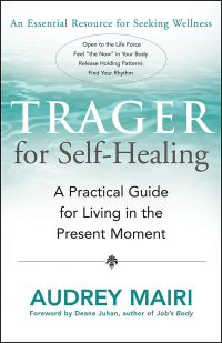 صورة الغلاف: Trager for Self-Healing 9781932073195