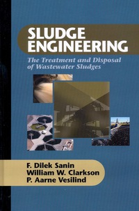 Cover image: Sludge Engineering: The Treatment and Disposal of Wastewater Sludges 1st edition 9781932078879