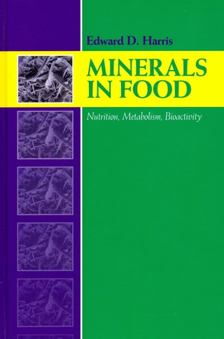 Cover image: Minerals in Food: Nutrition, Metabolism, Bioactivity 1st edition 9781932078978