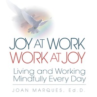 Cover image: Joy at Work Work at Joy: Living and Working Mindfully Every Day 9781932181531