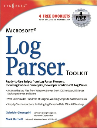صورة الغلاف: Microsoft Log Parser Toolkit: A complete toolkit for Microsoft's undocumented log analysis tool 9781932266528
