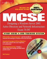 Cover image: MCSE Designing a Windows Server 2003 Active Directory and Network Infrastructure(Exam 70-297): Study Guide & DVD Training System 9781932266542