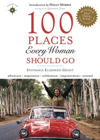 表紙画像: 100 Places Every Woman Should Go 9781932361476