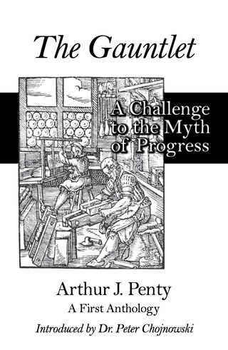 Imagen de portada: The Gauntlet: A Challenge to the Myth of Progress 9780971489493