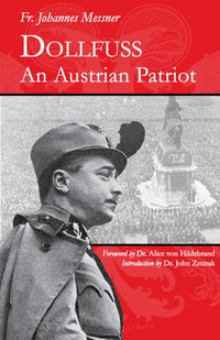 Imagen de portada: Dollfuss: An Austrian Patriot 1st edition 9780971828667