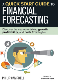 Cover image: A Quick Start Guide to Financial Forecasting 9781932743050