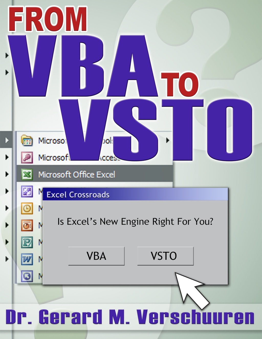 From VBA to VSTO Is Excel’s New Engine Right for You?