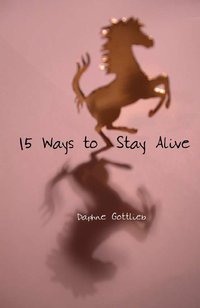 Imagen de portada: 15 Ways to Stay Alive 9781933149523