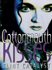 Imagen de portada: Cottonmouth Kisses 9780916397654