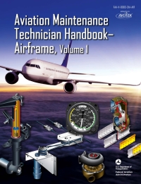 Cover image: FAA Aviation Maintenance Technician Handbook–Airframe, Volume 1 1st edition 9781933189642