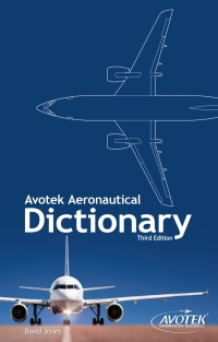 Cover image: Avotek Aeronautical Dictionary 3rd edition 9781933189710