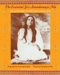 صورة الغلاف: The Essential Sri Anandamayi Ma 9781933316413