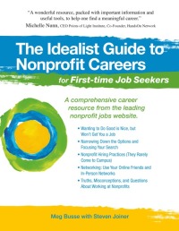 Cover image: The Idealist Guide to Nonprofit Careers for First-time Job Seekers 9781933512242