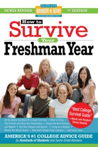 Titelbild: How to Survive Your Freshman Year 5th edition 9781933512617