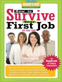表紙画像: How to Survive Your First Job or Any Job 9781933512075