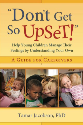 Cover image: Don't Get So Upset 1st edition 9781933653532