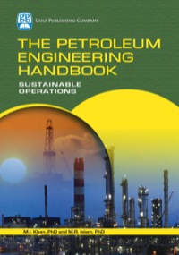 صورة الغلاف: The Petroleum Engineering Handbook: Sustainable Operations 9781933762128
