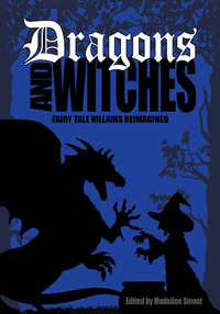 Cover image: Dragons and Witches 1st edition 9781933767611