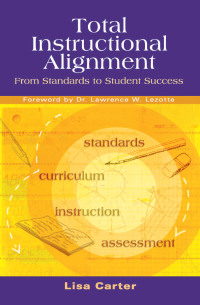 表紙画像: Total Instructional Alignment 1st edition 9781934009017