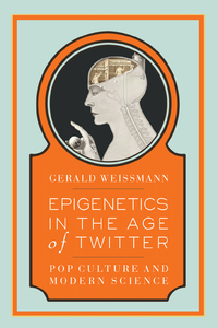 Cover image: Epigenetics in the Age of Twitter 9781934137390