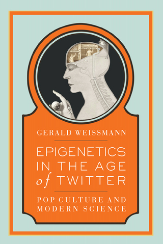 Cover image: Epigenetics in the Age of Twitter 9781934137390
