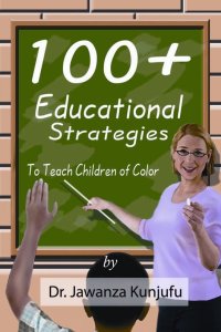 表紙画像: 100  Educational Strategies to Teach Children of Color 9781934155110