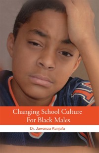 表紙画像: Changing School Culture for Black Males 9781934155820