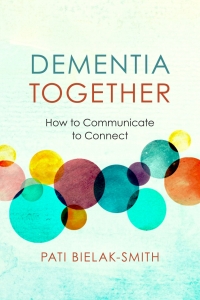 Imagen de portada: Dementia Together 9781934336182