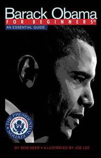 Immagine di copertina: Barack Obama For Beginners, Presidential Edition 9781934389447