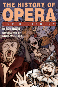 Omslagafbeelding: The History of Opera For Beginners 9781934389799