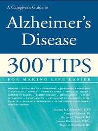 表紙画像: A Caregiver's Guide to Alzheimer's Disease 1st edition 9781932603163