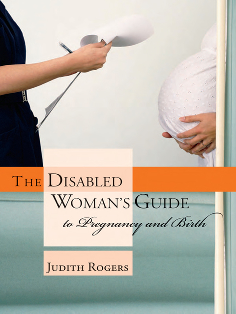 The Disabled Woman's Guide to Pregnancy and Birth, 1st Edition - FULL INSTANT DOWNLOAD | PDF DOCX EPUB