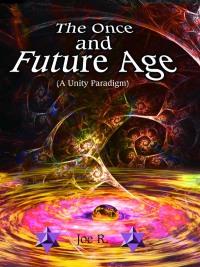 表紙画像: The Once and Future Age 9781934588833