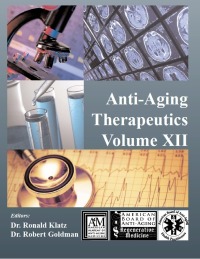 Cover image: Anti-Aging Therapeutics Volume XII